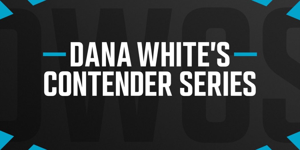 Dana White’s Contender Series